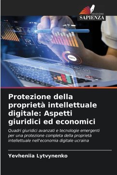 Cover Protezione della proprietà intellettuale digitale: Aspetti giuridici ed economici