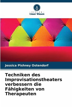 Cover Techniken des Improvisationstheaters verbessern die Fähigkeiten von Therapeuten