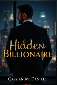 Hidden Billionaire - Daniels, Cassian M.