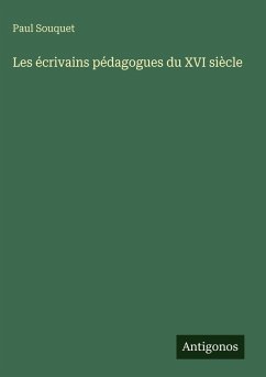 Cover Les écrivains pédagogues du XVI siècle