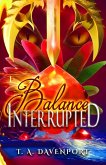 Balance Interrupted Balance Interrupted