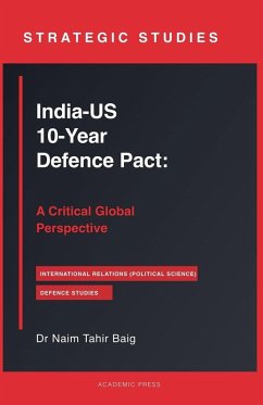 India-US 10-Year Defence Pact - Baig, Naim Tahir