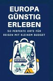 Europa günstig erleben Europa günstig erleben