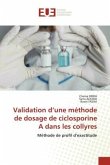 Validation d'une méthode de dosage de ciclosporine A dans les collyres
