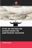 A lei ao serviço da preservação do património nacional