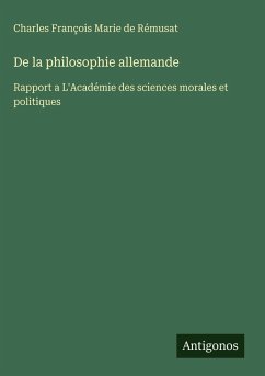 De la philosophie allemande - Rémusat, Charles François Marie de