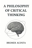 A Philosophy of Critical Thinking