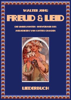 Freud und Leid - Johu, Walter Freud und Leid - Johu, Walter