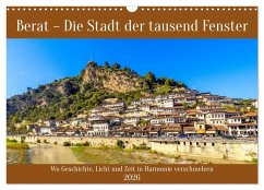 Berat - Die Stadt der tausend Fenster (Wandkalender 2026 DIN A3 quer), CALVENDO Monatskalender - Calvendo;Kramer, Christa