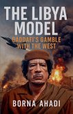 The Libya Model The Libya Model