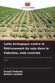 Lutte écologique contre le flétrissement du soja dans le Vidarbha, Inde centrale Lutte écologique contre le flétrissement du soja dans le Vidarbha, Inde centrale