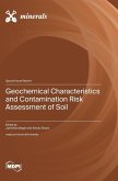 Geochemical Characteristics and Contamination Risk Assessment of Soil