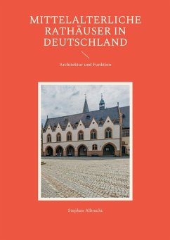 Cover Mittelalterliche Rathäuser in Deutschland