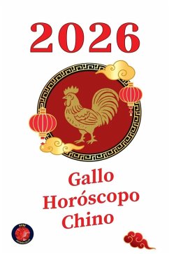 Gallo Horóscopo Chino 2026 - Rubi, Alina