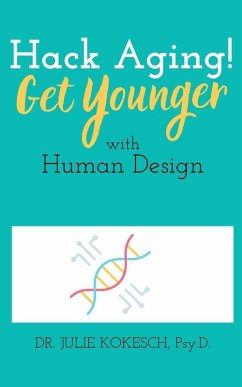 Cover Hack Aging! Get Younger with Human Design