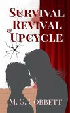 Survival, Revival & Upcycle