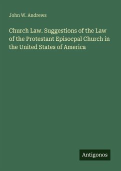 Cover Church Law. Suggestions of the Law of the Protestant Episocpal Church in the United States of America