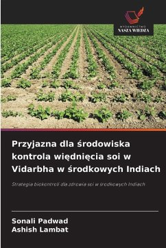 Cover Przyjazna dla ¿rodowiska kontrola wi¿dni¿cia soi w Vidarbha w ¿rodkowych Indiach