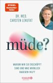 müde?
