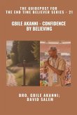 Gbile Akanni - Confidence By Believing - The Guidepost For the End Time Believer Series - 21 of 22
