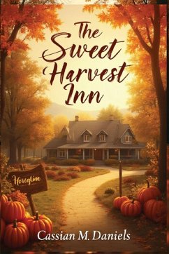 The Sweet Harvest Inn - Daniels, Cassian M.