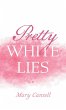 Pretty White Lies - Bild 1