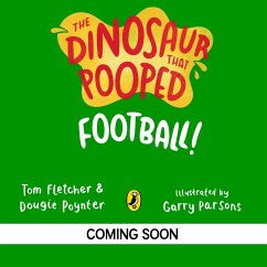 Cover The Dinosaur that Pooped A Football