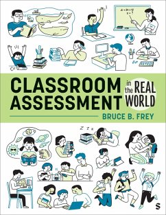 Classroom Assessment in the Real World - Frey, Bruce B. Classroom Assessment in the Real World - Frey, Bruce B.