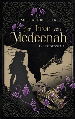 Cover Der Thron von Medeenah - Die Felsenstadt