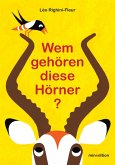 Wem gehören diese Hörner?