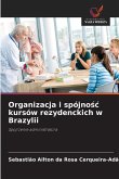 Organizacja i spójno¿¿ kursów rezydenckich w Brazylii