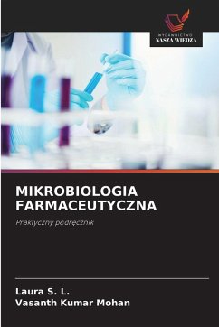 MIKROBIOLOGIA FARMACEUTYCZNA - S. L., Laura;Mohan, Vasanth Kumar
