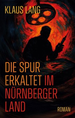 Cover Die Spur erkaltet im Nürnberger Land