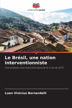 Cover Le Brésil, une nation interventionniste