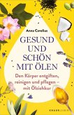 Gesund und schön mit Ölen Gesund und schön mit Ölen
