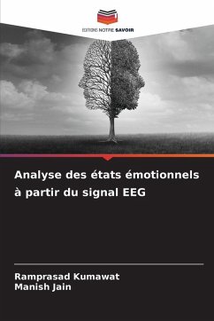 Analyse des états émotionnels à partir du signal EEG - Kumawat, Ramprasad;Jain, Manish