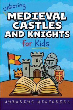 Cover Unboring Medieval Castles and Knights for Kids