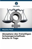 Akzeptanz des freiwilligen Schwangerschaftsab-bruchs in Togo