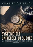 Le système-clé universel du succès Le système-clé universel du succès