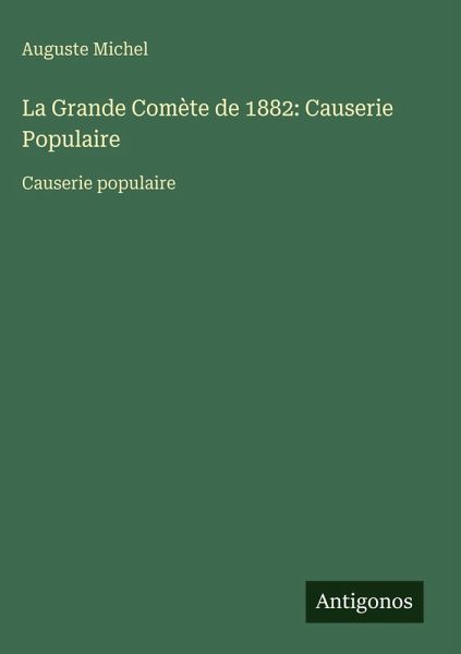 La Grande Comète de 1882: Causerie Populaire