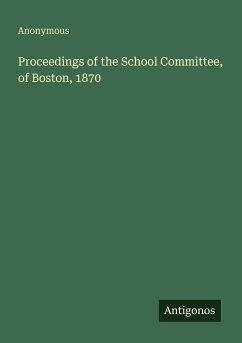 Proceedings of the School Committee, of Boston, 1870 - Anonymous