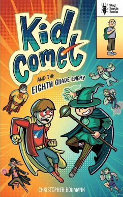 Cover Kid Comet and the Eighth Grade Enemy