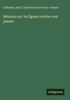 Cover Mémoire sur les lignes courbes non planes