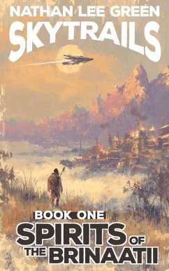 Spirits Of The Brinaatii - Green, Nathan Lee Spirits Of The Brinaatii - Green, Nathan Lee