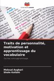 Traits de personnalité, motivation et apprentissage du vocabulaire