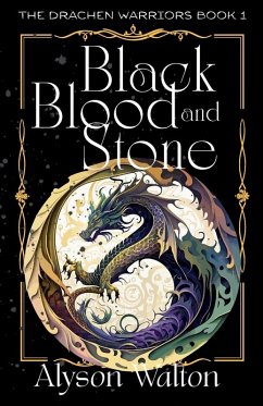 Black Blood and Stone - Walton, Alyson Black Blood and Stone - Walton, Alyson