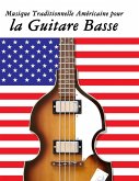 Musique Traditionnelle Américaine pour la Guitare Basse