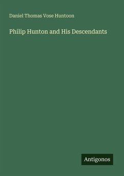 Cover Philip Hunton and His Descendants