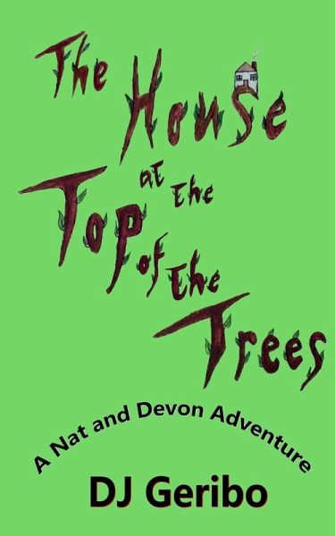 The House at the Top of the Trees The House at the Top of the Trees