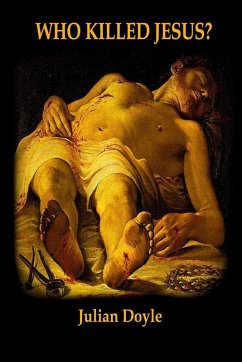 Cover Who Killed Jesus?